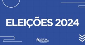 #PraTodosVerem: Card retangular com a expressão "Eleições 2024" no centro.